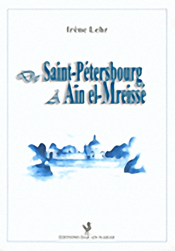 De Saint-Petersbourg a Ain el-Mreisse