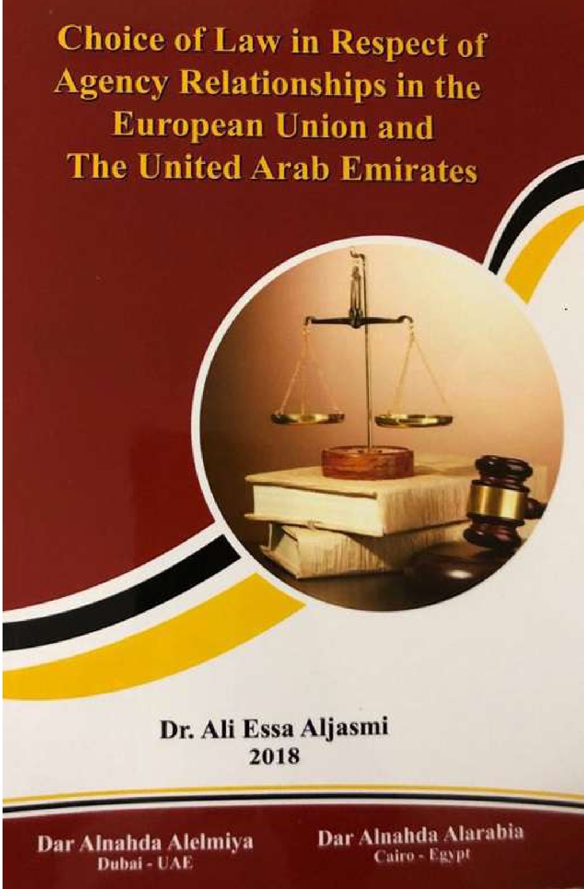 Choice of law in respect of agency relationships in the European union and united Arab emirates