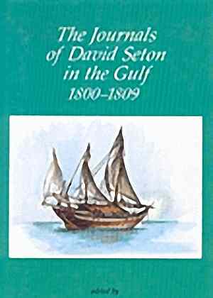The Journals of David Seton in the Gulf 1800-1809