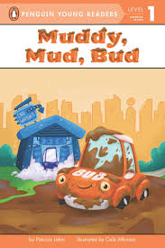 MUDDY, MUD, BUD LEV 1 (PENGUIN YOUNG READERS)