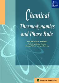 CHEMICAL THERMODYNAMICS AND PHASE RULE