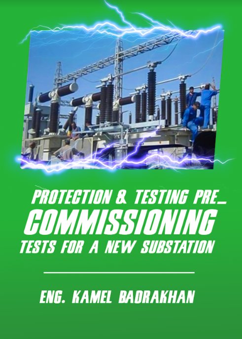 Protection & Testing pre commissioning tests for a new substation