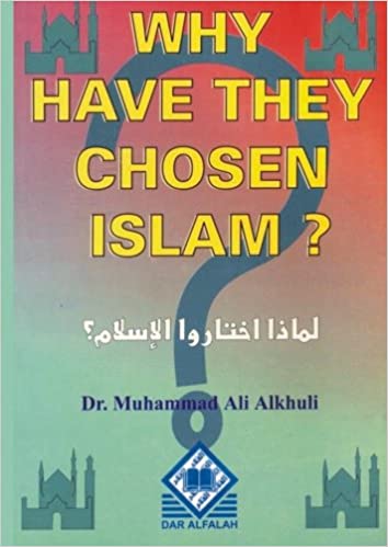 Why have they chosen Islam?