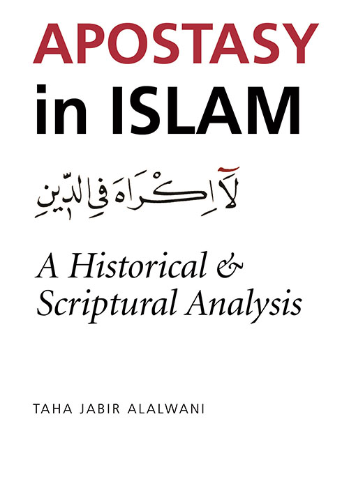 Apostasy in Islam: A Historical and Scriptural Analysis