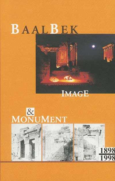 Baalbek: Image and Monument, 1898-1998