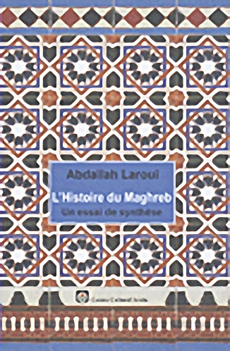 L'histoire du Maghreb un essai de synthese