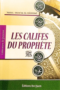 خلفاء الرسول - فرنسي = Les Califes Du Messanger