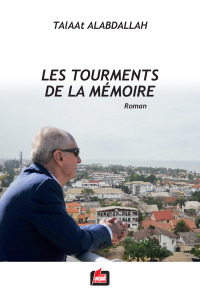 LES TOURMENTS DE LA MEMOIRE