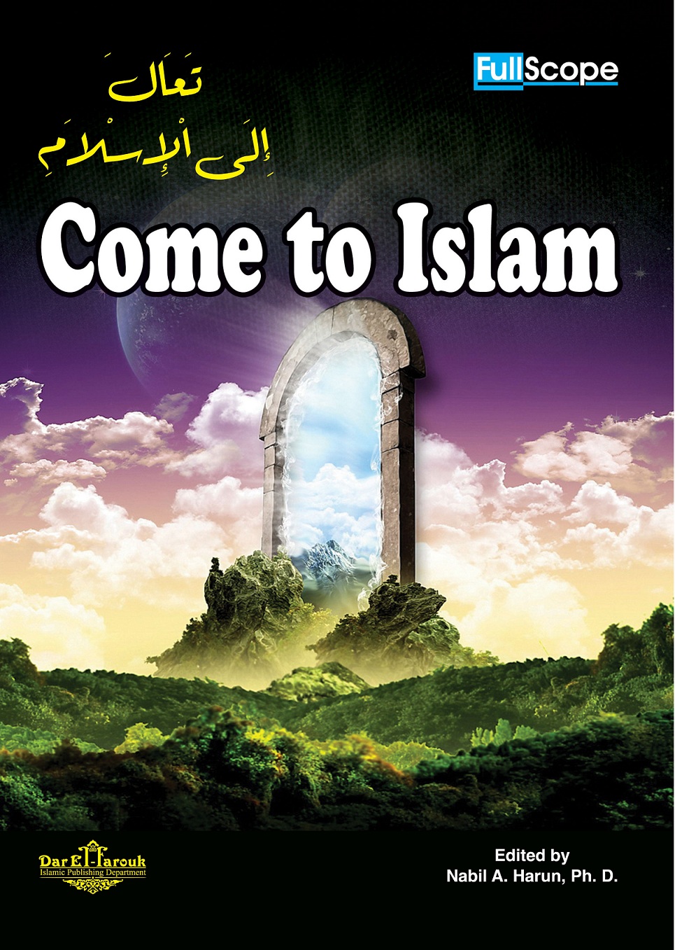 Come to Islam = تعالَ إلى الإسلام