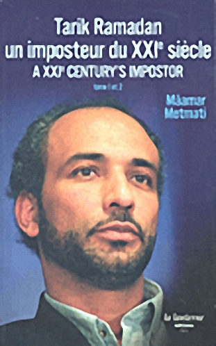 Tarik Ramadan A XXIe Century's Impostor (إنكليزي-فرنسي-عربي)