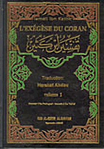 L'Exégèse du Coran, Ibn Kathir تفسير ابن كثير (فرنسي)