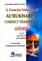مختصر صحيح البخاري : انكليزي-عربي = A Concise Volume of Al'Bukharis Correct Traditions