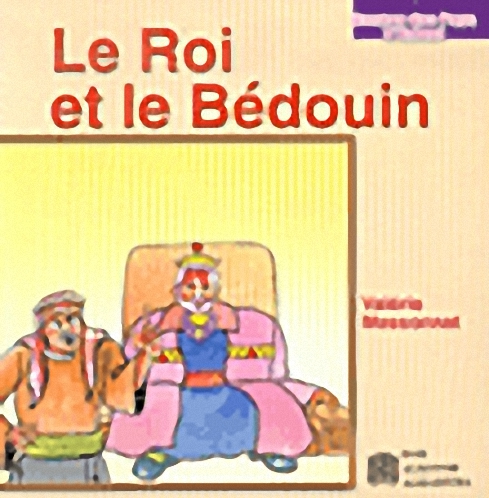 Le Roi et le Bedouin