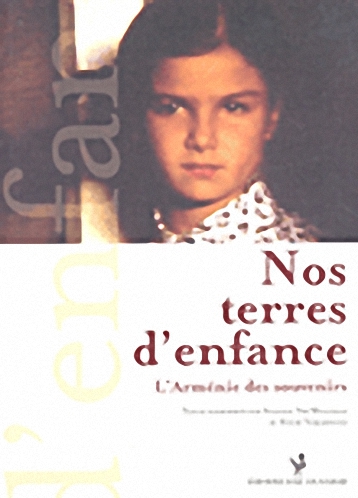 Nos terres d'enfance, L'Armenie des souvenirs