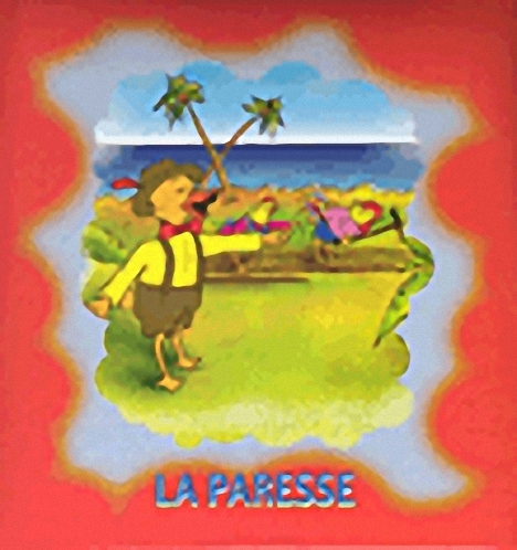 LA PARESSE