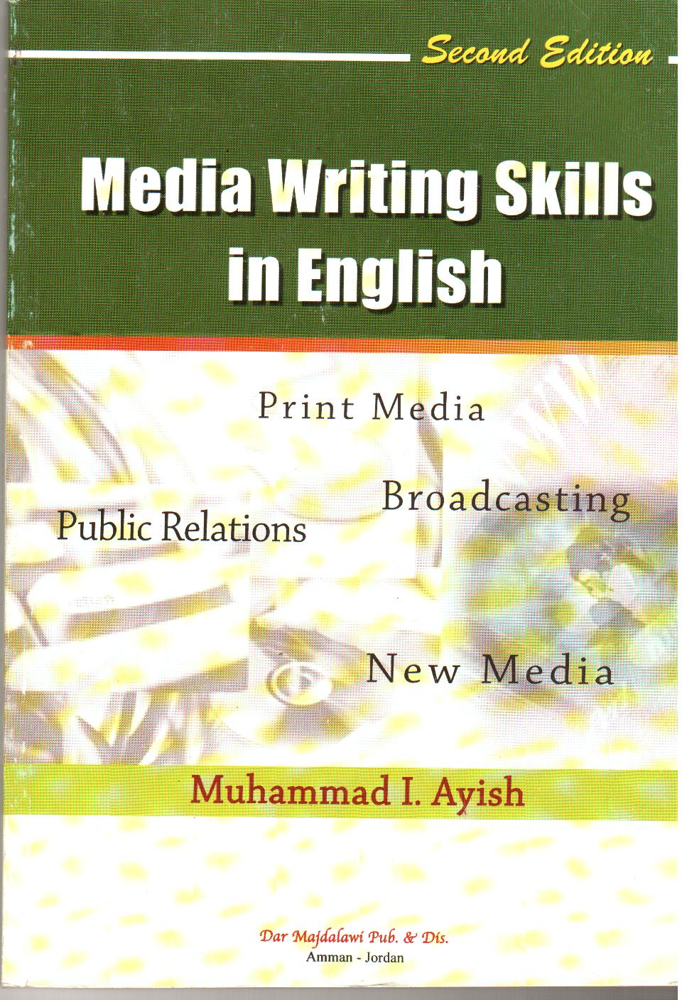 Media writing skills in English : print media, broadcasting, public relations, new media