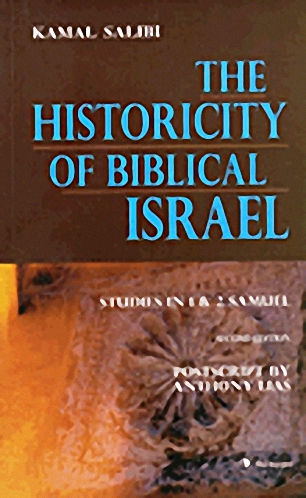 The Historicity of Biblical Israel (Studies in 1 &amp; 2 Samuel)