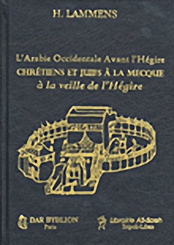 L?rabie Occidentale Avant l'Hegire Chretiens et Juifs a la mecque a la veille de l'Hegire