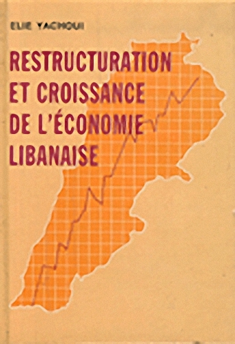 Restructuration et Croissance de l'Economie Libanaise