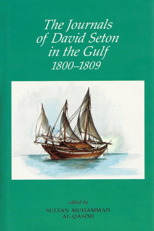 The Journals of Davide Seton in the Gulf 1800-1809