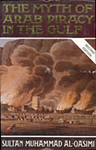 The Myth of Arab Piracy in the Gulf