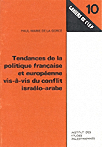 Tendances de la politique française et européenne vis-à-vis du conflit israélo-arabe