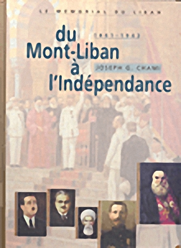 Du Mont-Liban a L'Indepoendance