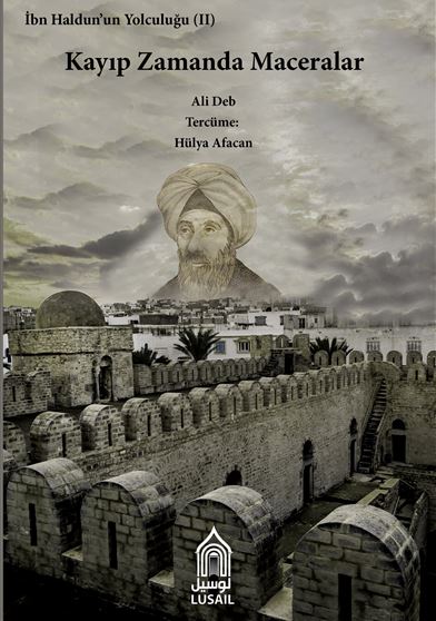 Ibn Haldun'un Yolculugu 2 Kayip Zamanda Maceralar