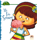 Stay Healthy  :  My Five Senses