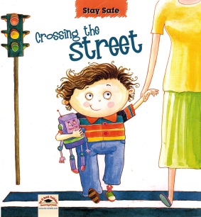 Stay Safe :  crossing the street