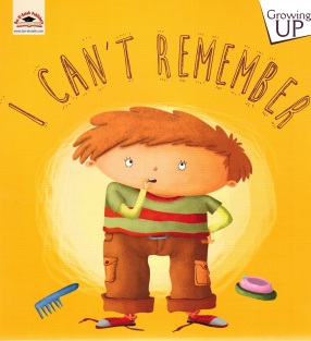 Growing UP : I Can't Remember